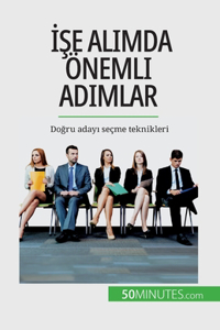 İşe alımda önemli adımlar