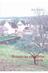 Brosses au vingtième siècle