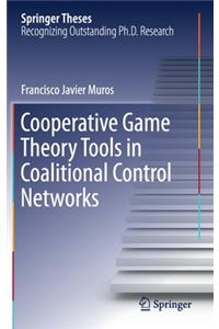 Cooperative Game Theory Tools in Coalitional Control Networks