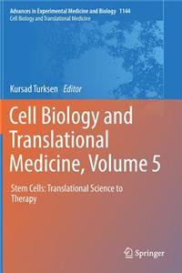 Cell Biology and Translational Medicine, Volume 5