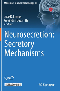 Neurosecretion: Secretory Mechanisms