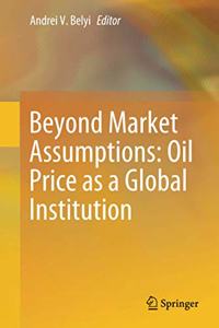 Beyond Market Assumptions: Oil Price as a Global Institution