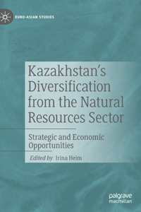 Kazakhstan's Diversification from the Natural Resources Sector