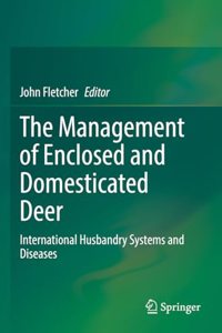 Management of Enclosed and Domesticated Deer