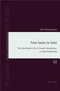 From Samos to Soho