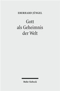 Gott als Geheimnis der Welt