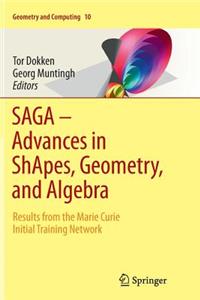 Saga - Advances in Shapes, Geometry, and Algebra