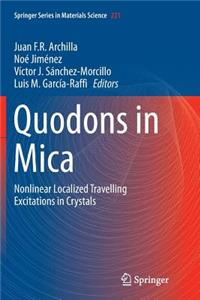 Quodons in Mica: Nonlinear Localized Travelling Excitations in Crystals
