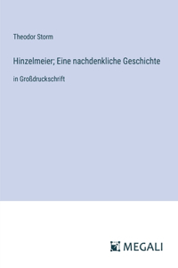 Hinzelmeier; Eine nachdenkliche Geschichte