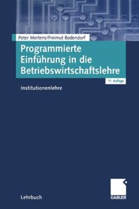 Programmierte Einfuhrung in Die Betriebswirtschaftslehre: Institutionenlehre