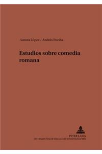 Estudios Sobre Comedia Romana