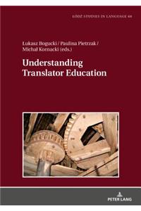 Understanding Translator Education