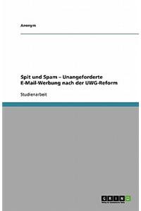 Spit Und Spam - Unangeforderte E-mail-Werbung Nach Der Uwg-Reform