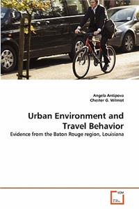 Urban Environment and Travel Behavior