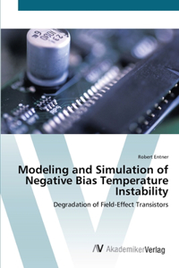 Modeling and Simulation of Negative Bias Temperature Instability