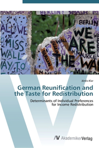 German Reunification and the Taste for Redistribution