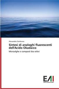 Sintesi di analoghi fluorescenti dell'Acido Okadaico
