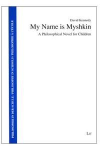 My Name Is Myshkin, 17