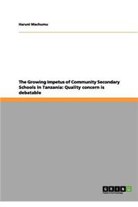 Growing Impetus of Community Secondary Schools in Tanzania