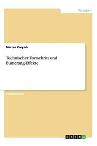 Technischer Fortschritt und Bumerang-Effekte