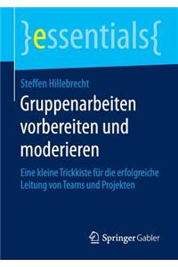 Gruppenarbeiten Vorbereiten Und Moderieren