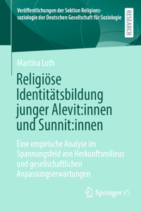 Religiöse Identitätsbildung Junger Alevit: Innen Und Sunnit: Innen