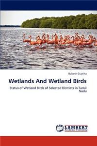 Wetlands and Wetland Birds