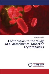 Contribution to the Study of a Mathematical Model of Erythropoiesis
