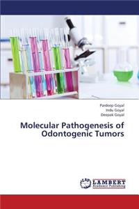 Molecular Pathogenesis of Odontogenic Tumors