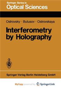 Interferometry by Holography