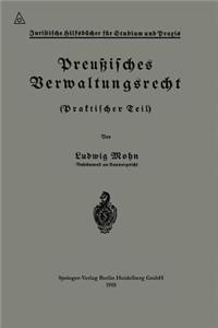 Preußisches Verwaltungsrecht: Praktischer Teil