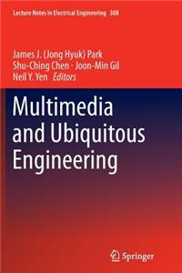 Multimedia and Ubiquitous Engineering