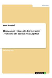 Hürden und Potenziale des Township Tourismus am Beispiel von Kapstadt