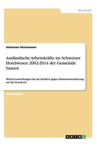 Ausländische Arbeitskräfte im Schweizer Hotelwesen 2002-2014 der Gemeinde Saanen
