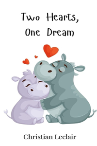 Two Hearts, One Dream