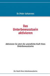 Das Unterbewusstsein Aktivieren