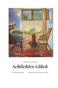 Schlichtes Glück