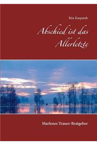 Abschied ist das Allerletzte