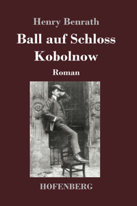 Ball auf Schloss Kobolnow