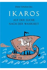 Ikaros auf der Suche nach der Wahrheit