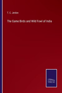 Game Birds and Wild Fowl of India