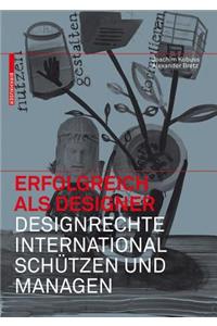 Erfolgreich ALS Designer - Designrechte International Schützen Und Managen