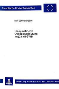 Die Qualifizierte Oligopolvermutung in § 23 a II Gwb
