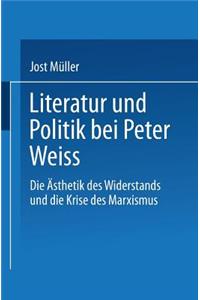 Literatur Und Politik Bei Peter Weiss