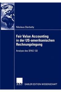 Fair Value Accounting in Der Us-Amerikanischen Rechnungslegung