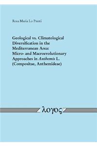 Geological vs. Climatological Diversification in the Mediterranean Area