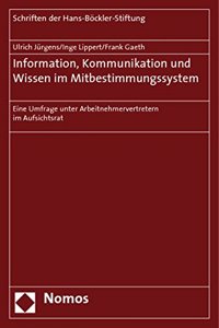 Information, Kommunikation Und Wissen Im Mitbestimmungssystem