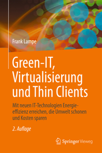 Green It: Thin Clients, Mobile & Cloud Computing