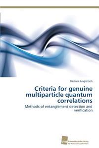 Criteria for genuine multiparticle quantum correlations