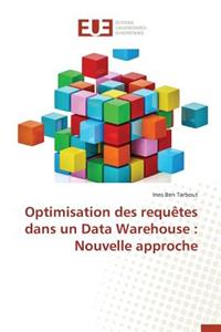 Optimisation Des Requètes Dans Un Data Warehouse